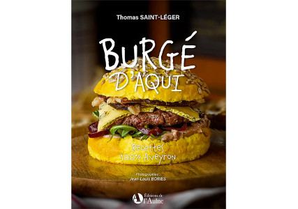 Burgé d'Aqui - Recettes 100% Aveyron